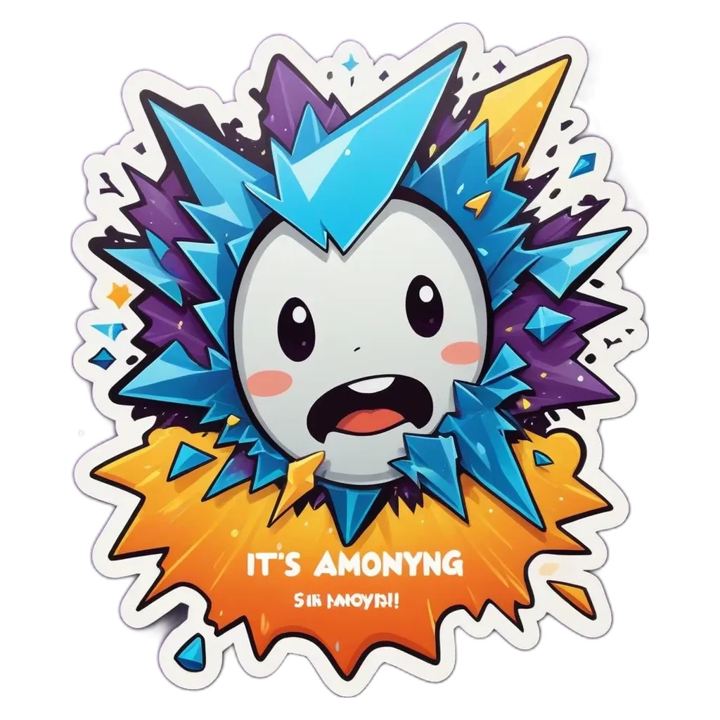 A sticker of a frozen face reading its amoying.